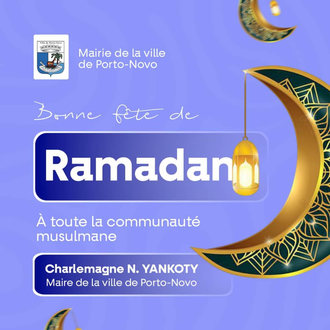 MESSAGE DU MAIRE DE PORTO-NOVO À LA COMMUNAUTÉ MUSULMANE*